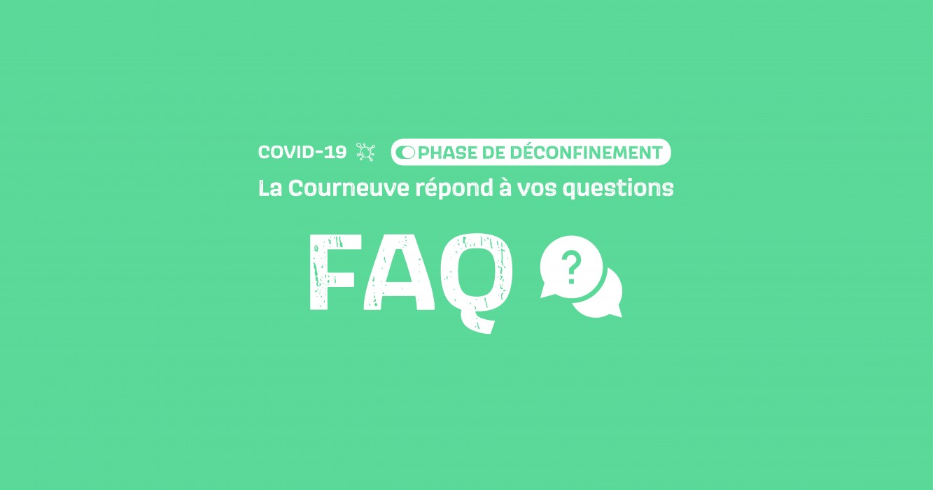 Faq déconfinement